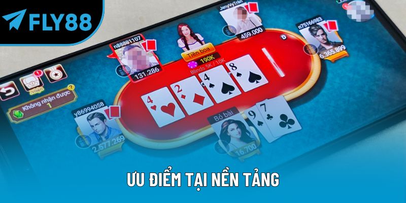 Ưu điểm tại nền tảng